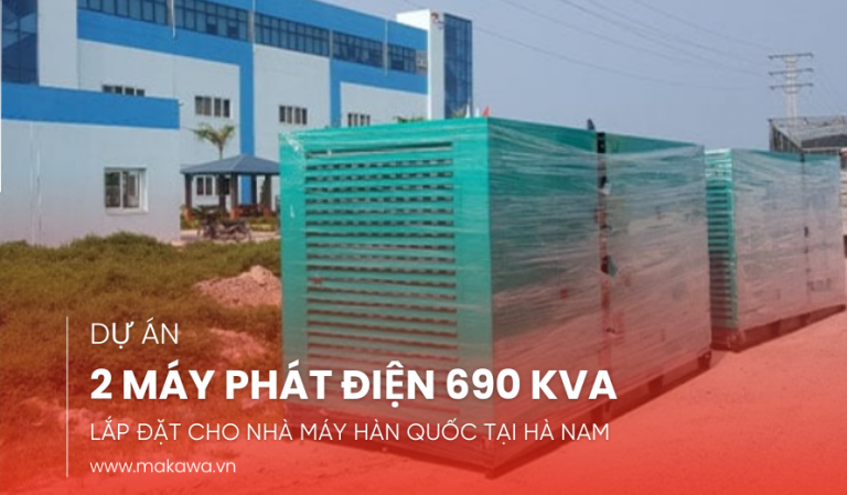 Dự Án Lắp Đặt 2 Máy Phát Điện Doosan 690kVA Cho Nhà Máy Hàn Quốc Tại Hà Nam