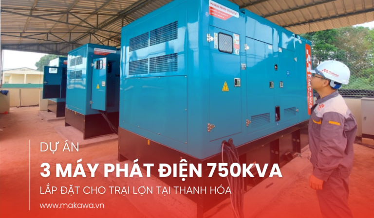 Dự Án Lắp Đặt 3 Máy Phát Điện 750 kVA Cho Trại Lợn Tại Thanh Hóa