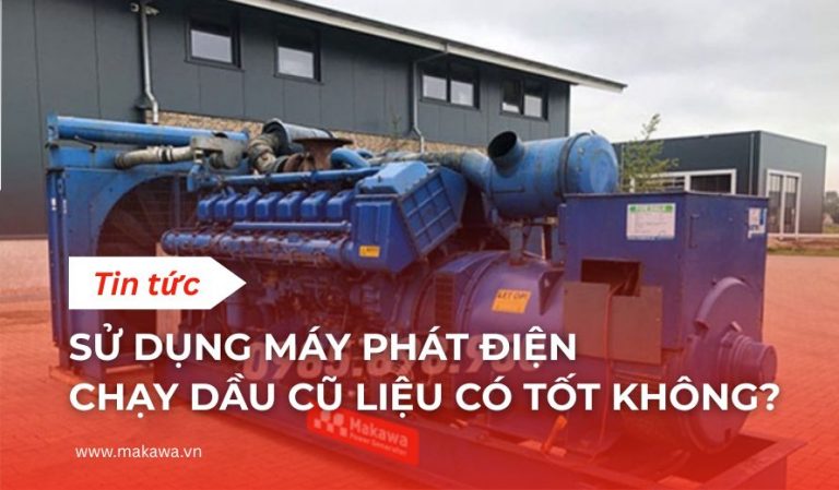 Sử dụng máy phát điện chạy dầu cũ liệu có tốt không?