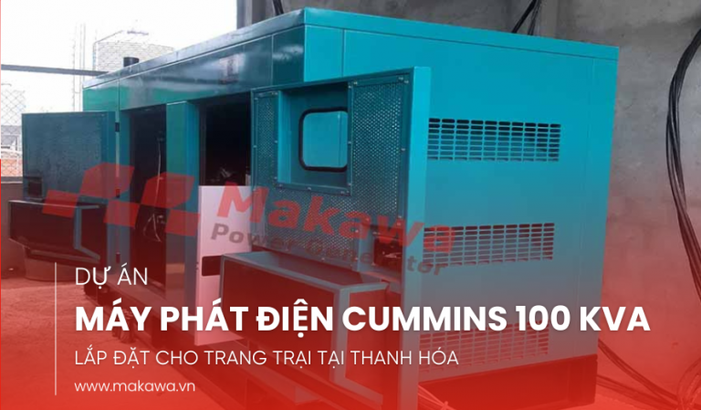 Dự Án Lắp Đặt Máy Phát Điện Cummins 100kVA Tại Thanh Hóa