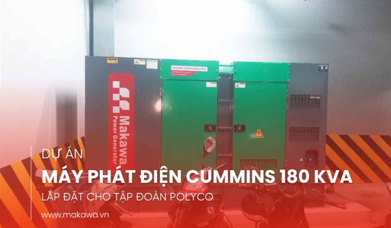 Lắp Đặt Máy Phát Điện Cummins 180kVA Cho Tập Đoàn Polyco