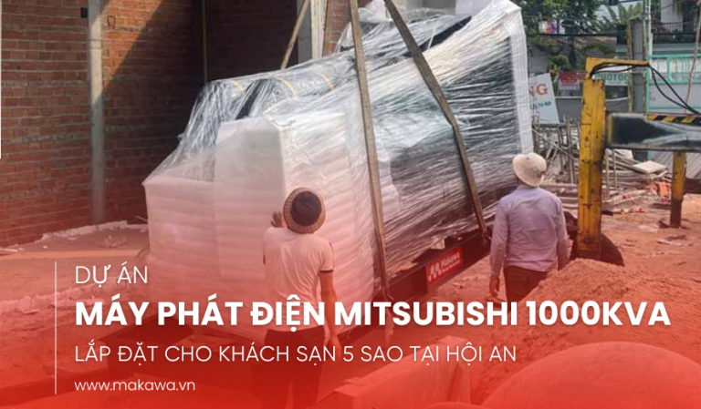 Lắp Đặt Máy Phát Điện Mitsubishi 1000KVA Cho Khách Sạn 5 Sao Tại Hội An