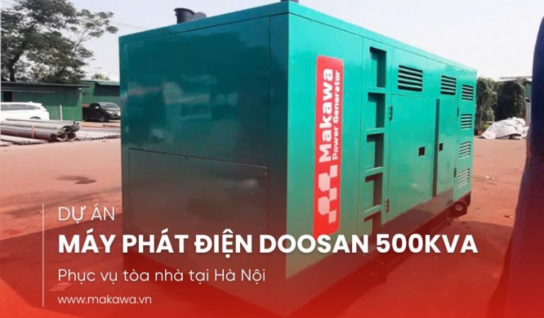 LẮP ĐẶT MÁY PHÁT ĐIỆN DOOSAN 500kVA CHO BẢO HIỂM TIỀN GỬI TẠI HÀ NỘI