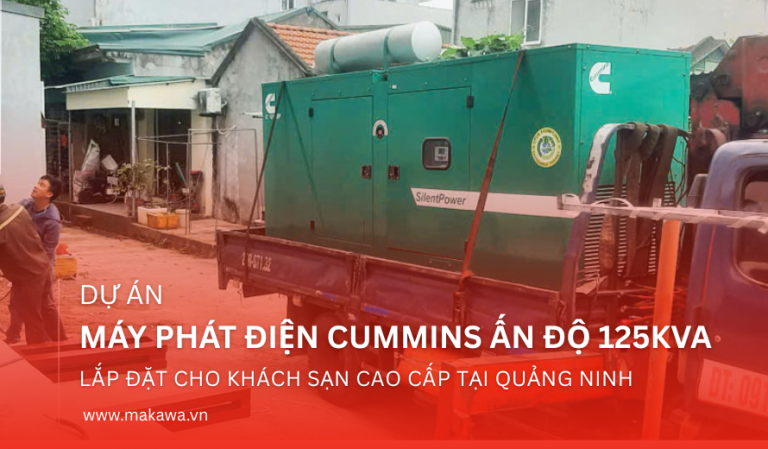 Dự án lắp đặt máy phát điện Cummins Ấn Độ 125kVA tại Quảng Ninh