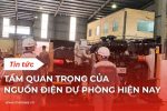 Tầm quan trọng của nguồn điện dự phòng hiện nay