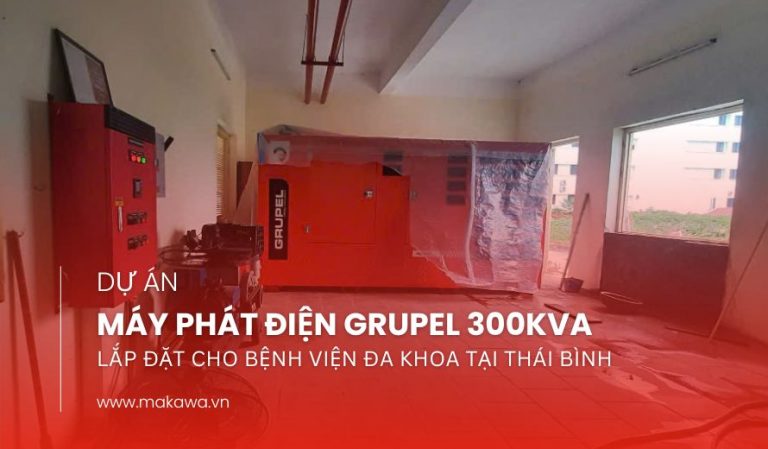 Makawa Power Lắp Đặt Máy Phát Điện Grupel 300kVA Cho Bệnh Viện Đa Khoa Tiền Hải