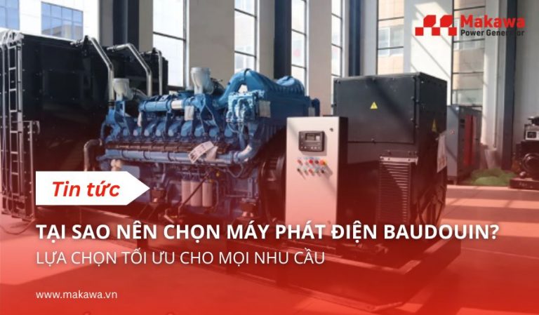 Tại Sao Nên Chọn Máy Phát Điện Baudouin? Khám Phá Sức Mạnh Và Độ Tin Cậy Từ Pháp