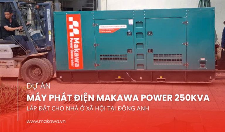 Lắp đặt máy phát điện Makawa Power 250kVA cho nhà ở xã hội tại Đông Anh