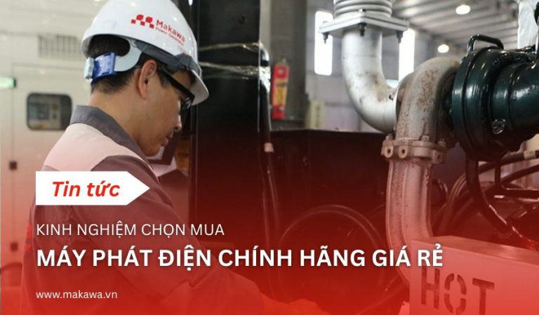 Kinh Nghiệm Chọn Mua Máy Phát Điện Chính Hãng Giá Rẻ